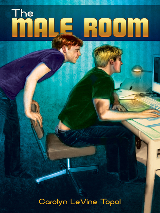 Title details for The Male Room by Carolyn LeVine Topol - Available